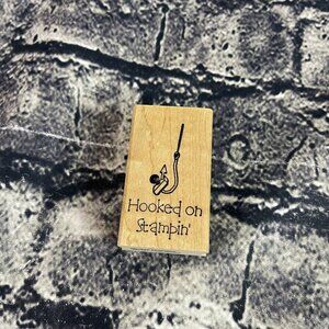 Art Gecko HOOKED ON STAMPIN' Wooden Rubber Stamp